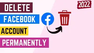 How To Delete Facebook Account Permanently 2022 (STEP-BY-STEP)
