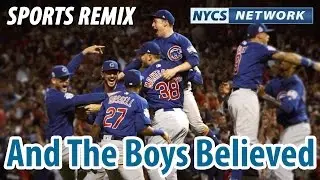Inspiring Chicago Cubs tribute song: And The Boys Believed &ndash;World Series 2016 &ndash; NYCS Network: Sports