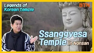 [Eng sub]  Ssanggyesa Temple in Nonsan [Legends of Korean temple]