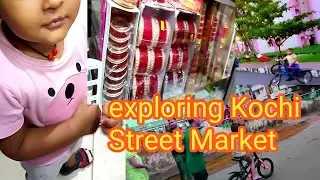 Exploring kochi local street market ||mishty ka new look ||sd auditorium