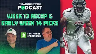 NFL Week 13 Reactions & Early Week 14 Picks! | Action Network Podcast & Hot Read