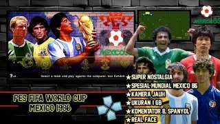 PES FIFA WORLD CUP MEXICO 1986 || Nostalgia super legends era Mundial Mexico 86