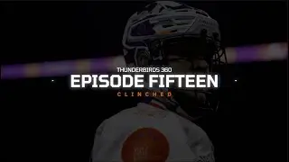 Thunderbirds 360: Episode 15 - Clinched