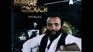 Andrae Crouch &ndash; Bring Back The Sunshine