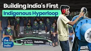 Hyperloop: IIT Madras Students Develop India&rsquo;s First Indigenous Hyperloop | The Better India