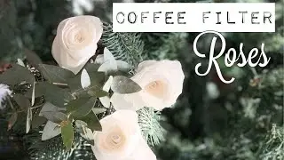 DIY TUTORIAL Coffee Filter Rose Twist | Holiday Decor