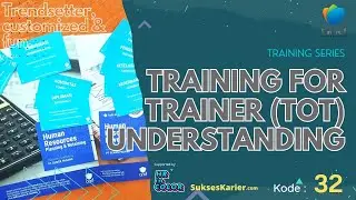 Training for Trainer (TOT) Understanding