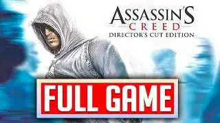 ASSASSIN'S CREED 1 Director's Cut Edition Gameplay Walkthrough FULL GAME No Commentary (1080p 60fps)