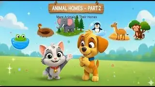 Learn Animal Homes for Kids 🐾  🏡 | Part 2 | Learning Videos for Kids | Tiny Tales Garden