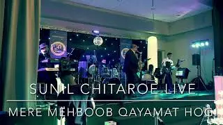 Sunil Chitaroe 🎷 Ravee 🎹 & Siddharth Rambharose 🎸 Live - Mere Mehboob Qayamat Hogi