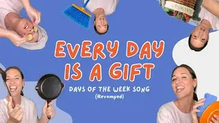 Every Day is a Gift Song! Days of the Week! By Ms. Lettie | Little Acorns Toddler Learning