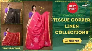 ✨ Tissue Copper Linen Saree Collections &ndash; Vera Level Shades Await! ✨- @ThanviBoutiqueOfficial