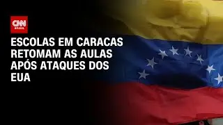 Escolas em Caracas retomam as aulas ap&oacute;s ataques dos EUA na Venezuela | CNN 360&ordm;