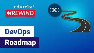 DevOps Roadmap  | How to Learn DevOps Step by Step | DevOps Tutorial | Edureka | DevOps Rewind - 1