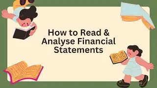 How to Read & Analyse Financial Statements | Income Statement, Balance Sheet & Cash Flow