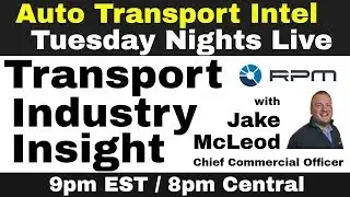 Car Shipping Business & Auto Transport Industry Insight w/ Jake of RPM