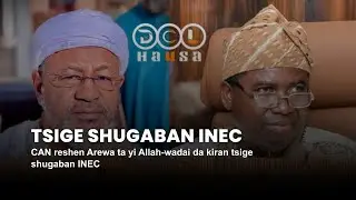 CAN reshen Arewa ta yi Allah-wadai da kiran tsige shugaban INEC