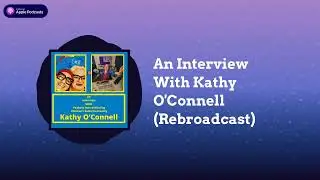 Full Circle (the Podcast) with Charles Tyson, Jr. & Martha Madrigal - An Interview With Kathy...