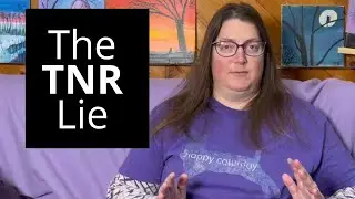 I Believed This LIE About TNR for Years