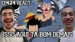 ISSO AQUI TA BOM DEMAIS - One Piece Epis&oacute;dio 424 REACT