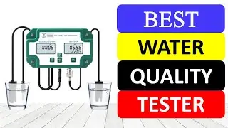 Top 10 Best Water Quality Tester in 2024