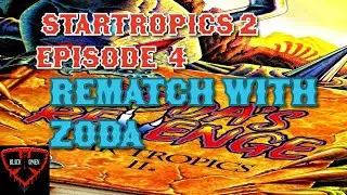 Startropics 2 episode 4 Rematch With Zoda!