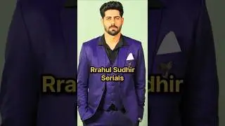 Rrahul Sudhir Serials #rrahulsudhir #rahulsudhir #ishqmeinmarjawan2 #dabangimulgiiaayireaayi #rrahul