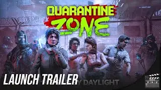 Quarantine Zone x Dead by Daylight - Official Free Update Launch Trailer
