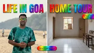 First Detailed Vlog From Goa | My New house and Locality |Beautiful Village Life |