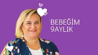 9 Aylık Bebek Gelişimi #9aylıkbebek