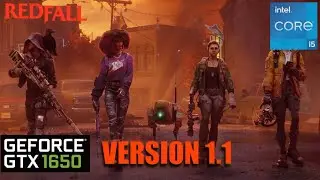 Redfall GTX 1650 Version 1.1 Gameplay Benchmark 1080p ALL Settings