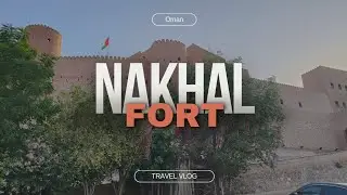 Nakhal fort tour - Muscat, what's inside Nakhal fort??!!!