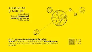 2. &bdquo;Ce este dependența de jocuri de noroc?&rdquo; Interviu cu Viorel Roman,  psiholog clinician.