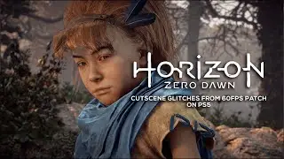 Horizon Zero Dawn - PS5 Cutscene Issues Since 60FPS Update