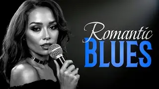 Romantic Blues Live &ndash; Soulful Love Songs for Your Night