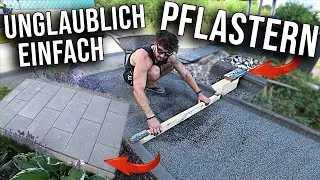 UNGLAUBLICH einfach Pflastern!!!
