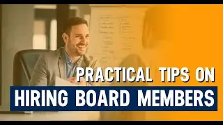 Practical Tips On Hiring Board Members | Nonprofit Management