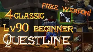 Lv. 90 beginner questline with free Lv. 36 weapon | 4Classic 4Story