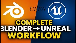 Full Blender &rarr; Unreal Engine (UEFN) Workflow Tutorial | Step-By-Step Guide