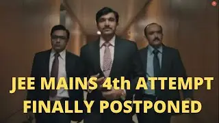 JEE 4th Attempt Postponed  🔥🔥 | NTA Official Update | Don't waste this chance | #JEEMainsPostponed