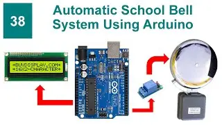 Automatic School Bell System Using Arduino With Code and Circuit || Proteus Simulation