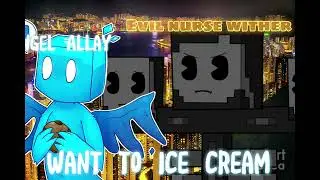 Full Only Minecraft Found me now Dinnerbone And Ice cream Angel Allay vs Evil nurse wither