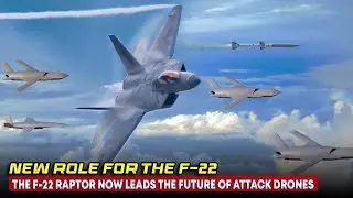 A New Era Begins: F-22 Raptor Becomes Commander of Future Attack Drones