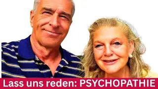 🔥Achtung PSYCHOPATH🔥noch nie so aktuell wie heute. Jo & Susanne im Gespr&auml;ch - Psychologie aktuell