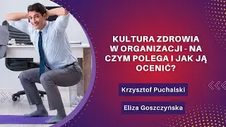 Kultura zdrowia w organizacji - na czym polega i jak ją ocenić?
