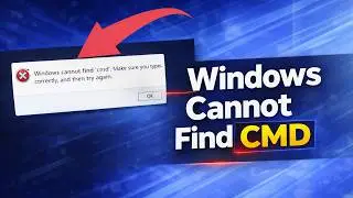 How to Fix “Windows Cannot Find CMD” Error | cmd.exe Not Found Fix (100% Working)