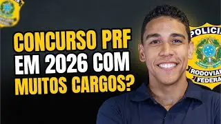Concurso PRF em 2026 com muitos cargos? Saiba o motivo!