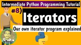 What are Iterators in Python| Intermediate Python Programming Tutorial #08