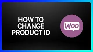 How To Change Product Id In WooCommerce Tutorial