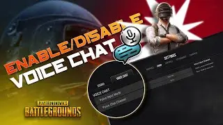 Как включить или отключить голосовой чат в PUBG Battlegrounds на ПК/ноутбуке